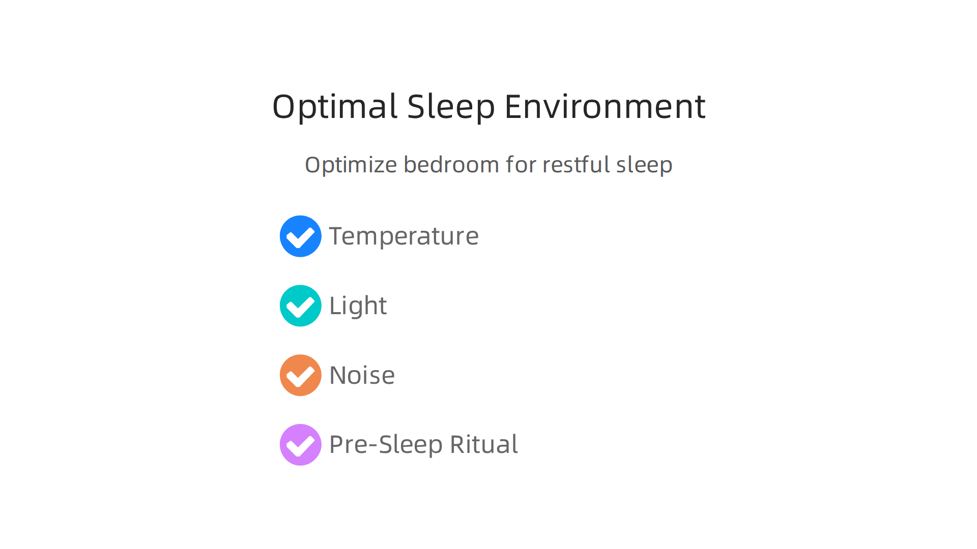 Creating an optimal sleep environment involves managing temperature, light, noise, and establishing a consistent pre-sleep ritual to signal the body for rest.